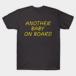 Another Baby on Board Pregnancy Humor Expecting Parents Funny T-Shirt